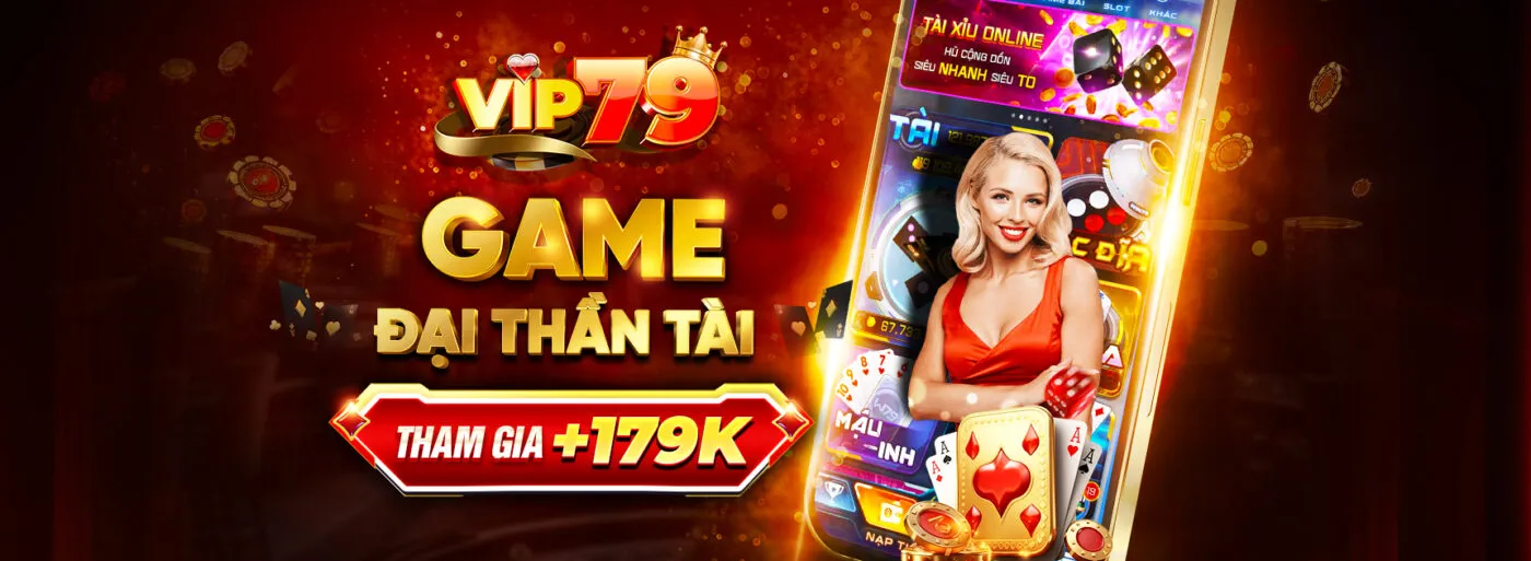 Những sản phẩm game đổi thưởng hấp dẫn nhất tại Vip79